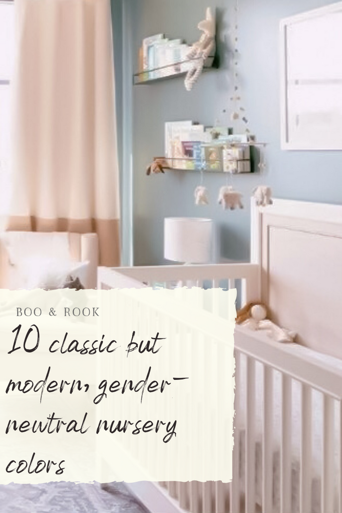 10 Classic But Modern Gender-Neutral Nursery Colors